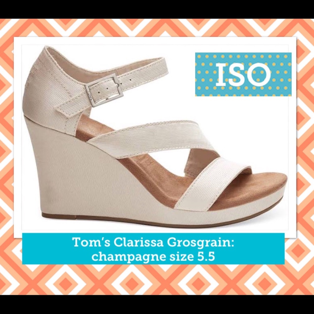 ISO: TOMS Clarissa Grosgrain Champagne. Size 5.5.